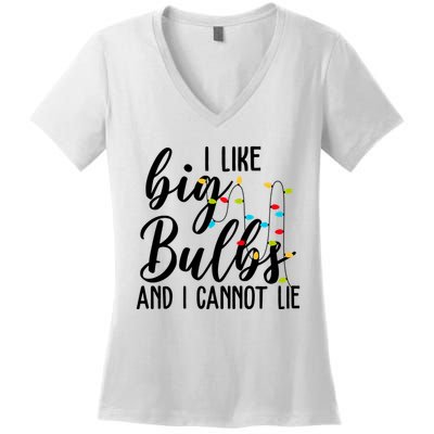 I Like Big Bulbs And I Cannot Lie Funny Christmas Women's V-Neck T-Shirt