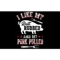 I Like Butt Rubbed & My Pork Pulled Bumper Sticker