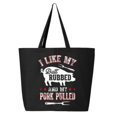 I Like Butt Rubbed & My Pork Pulled 25L Jumbo Tote