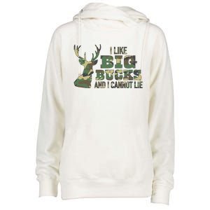 I Like Big Bucks And I Cannot Lie Camo Gift Womens Funnel Neck Pullover Hood