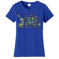 I Like Big Bucks And I Cannot Lie Camo Gift Women's T-Shirt