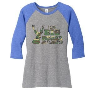 I Like Big Bucks And I Cannot Lie Camo Gift Women's Tri-Blend 3/4-Sleeve Raglan Shirt