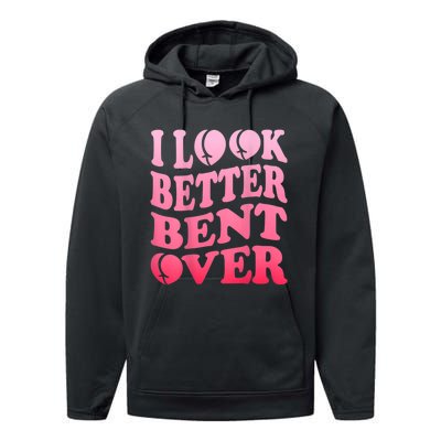 I Look Better Bent Over Peach Booty Funny Groovy Performance Fleece Hoodie