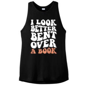 I Look Better Bent Over A Book Ladies PosiCharge Tri-Blend Wicking Tank