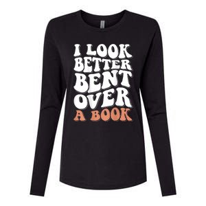 I Look Better Bent Over A Book Womens Cotton Relaxed Long Sleeve T-Shirt