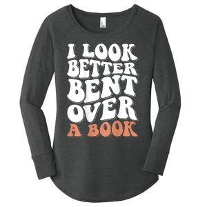 I Look Better Bent Over A Book Women's Perfect Tri Tunic Long Sleeve Shirt