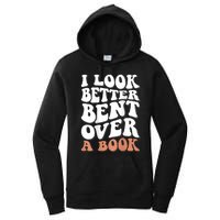 I Look Better Bent Over A Book Women's Pullover Hoodie