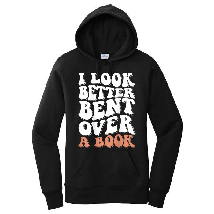 I Look Better Bent Over A Book Women's Pullover Hoodie