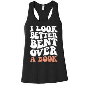 I Look Better Bent Over A Book Women's Racerback Tank