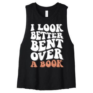 I Look Better Bent Over A Book Women's Racerback Cropped Tank