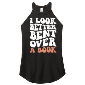 I Look Better Bent Over A Book Women's Perfect Tri Rocker Tank