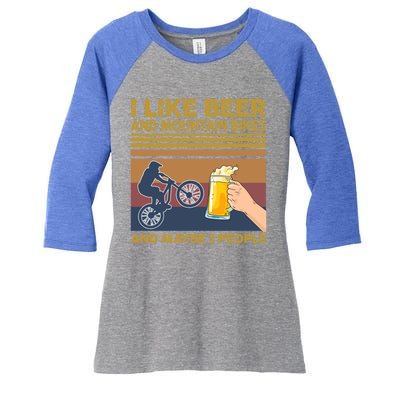 I Like Beer And Mountain Bikes And Maybe 3 People Funny Gift Cute Gift Women's Tri-Blend 3/4-Sleeve Raglan Shirt