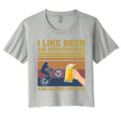 I Like Beer And Mountain Bikes And Maybe 3 People Funny Gift Cute Gift Women's Crop Top Tee