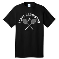 I Love Badminton Player Gift Retro Style Tall T-Shirt