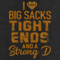 I Love Big Sacks Tight Ends And A Strong D Funny Football 7 Panel Mesh Trucker Snapback Hat