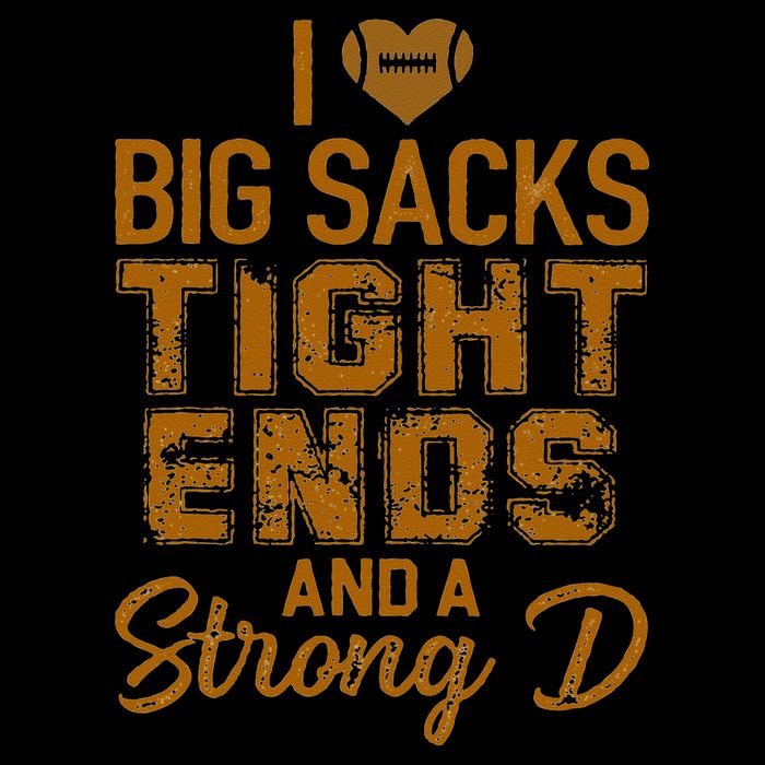 I Love Big Sacks Tight Ends And A Strong D Funny Football Cooling Performance Crew T-Shirt