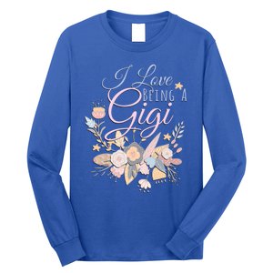 I Love Being A Gigi Meaningful Gift Floral Grandma Nana Grandmother Gift Long Sleeve Shirt