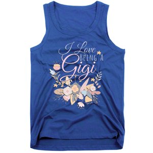 I Love Being A Gigi Meaningful Gift Floral Grandma Nana Grandmother Gift Tank Top