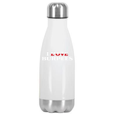 I Love Burpees Hate Burpees Funny Fitness Workout Training Cute Gift Stainless Steel Insulated Water Bottle