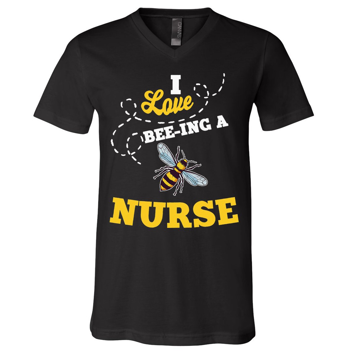 I Love BeeIng A Nurse Honey Bee Job V-Neck T-Shirt