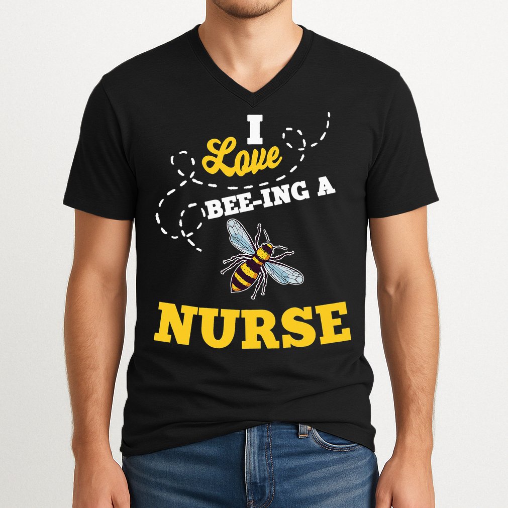I Love BeeIng A Nurse Honey Bee Job V-Neck T-Shirt