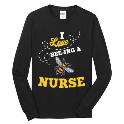 I Love BeeIng A Nurse Honey Bee Job Tall Long Sleeve T-Shirt