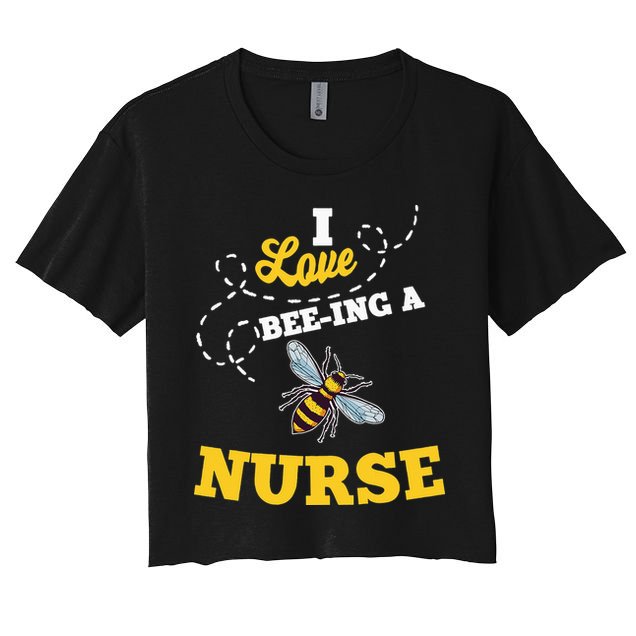 I Love BeeIng A Nurse Honey Bee Job Crop Top