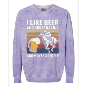 I Like Beer And Horse Racing And Maybe 3 People Colorblast Crewneck Sweatshirt