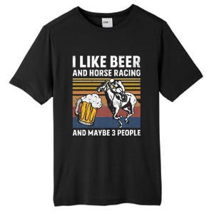 I Like Beer And Horse Racing And Maybe 3 People Tall Fusion ChromaSoft Performance T-Shirt