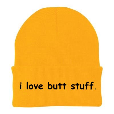 I Love Butt Stuff Funny Ass Sex Anal Funny Knit Cap Winter Beanie