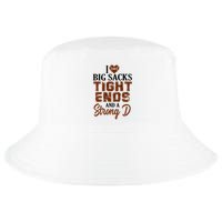 I Love Big Sacks Tight Ends And A Strong D Funny Football Cool Comfort Performance Bucket Hat