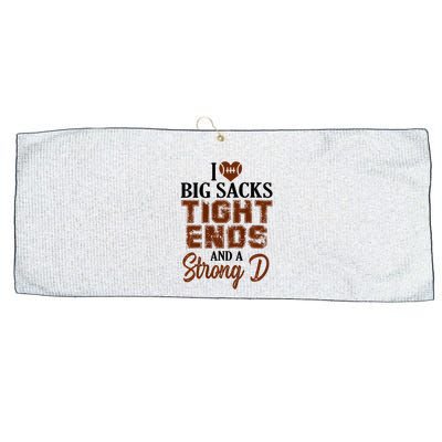 I Love Big Sacks Tight Ends And A Strong D Funny Football Large Microfiber Waffle Golf Towel