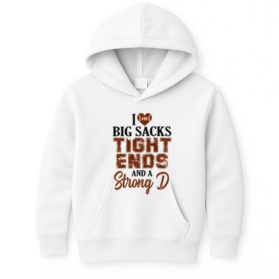 I Love Big Sacks Tight Ends And A Strong D Funny Football Kids Hoodie