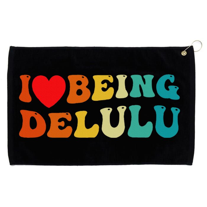 I Love Being Delulu I Heart Being Delulu Red  Grommeted Golf Towel