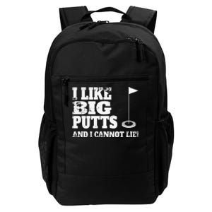 I Like Big Putts And I Cannot Lie Funny Golf Daily Commute Backpack