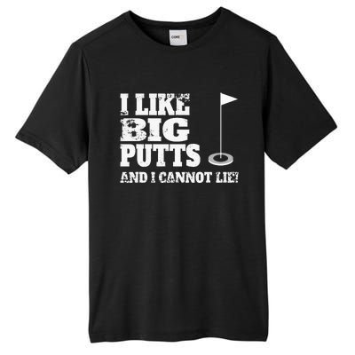 I Like Big Putts And I Cannot Lie Funny Golf Tall Fusion ChromaSoft Performance T-Shirt