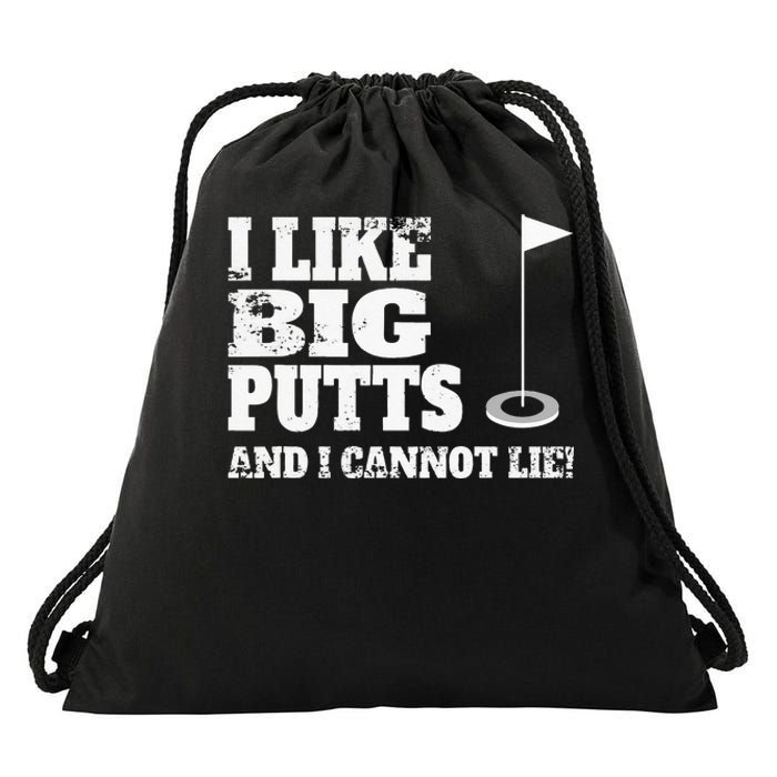 I Like Big Putts And I Cannot Lie Funny Golf Drawstring Bag