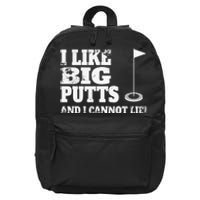 I Like Big Putts And I Cannot Lie Funny Golf 16 in Basic Backpack