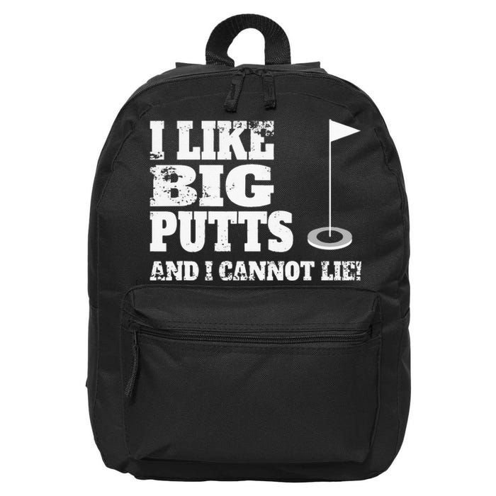 I Like Big Putts And I Cannot Lie Funny Golf 16 in Basic Backpack