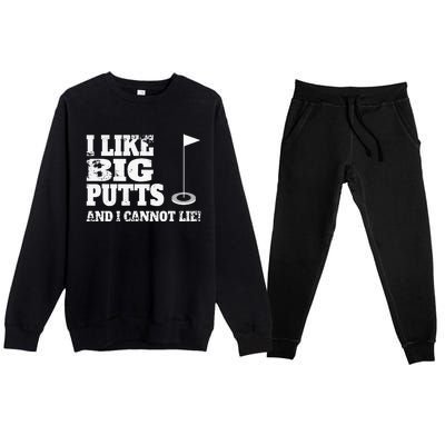 I Like Big Putts And I Cannot Lie Funny Golf Premium Crewneck Sweatsuit Set