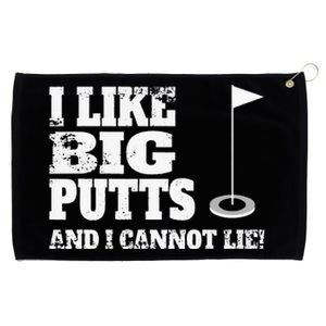 I Like Big Putts And I Cannot Lie Funny Golf Grommeted Golf Towel