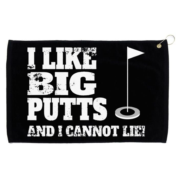 I Like Big Putts And I Cannot Lie Funny Golf Grommeted Golf Towel