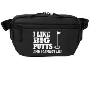 I Like Big Putts And I Cannot Lie Funny Golf Crossbody Pack