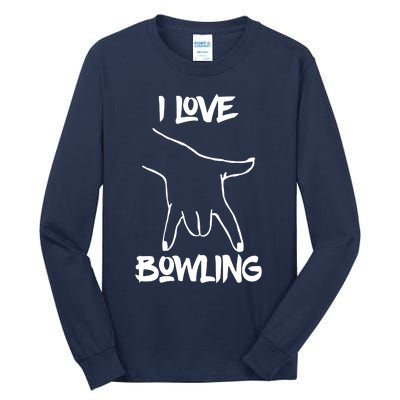 I Love Bowling Tall Long Sleeve T-Shirt