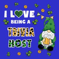 I Love Being Trivia Host Gnome St Patricks Day Gift 16 in Basic Backpack