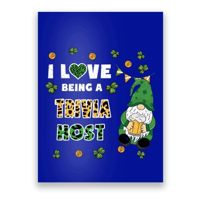 I Love Being Trivia Host Gnome St Patricks Day Gift Poster