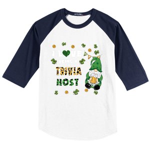 I Love Being Trivia Host Gnome St Patricks Day Gift Baseball Sleeve Shirt