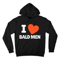 I Love Bald I Heart Bald Lovers Hoodie