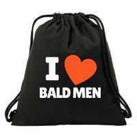 I Love Bald I Heart Bald Lovers Drawstring Bag