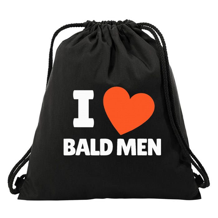 I Love Bald I Heart Bald Lovers Drawstring Bag
